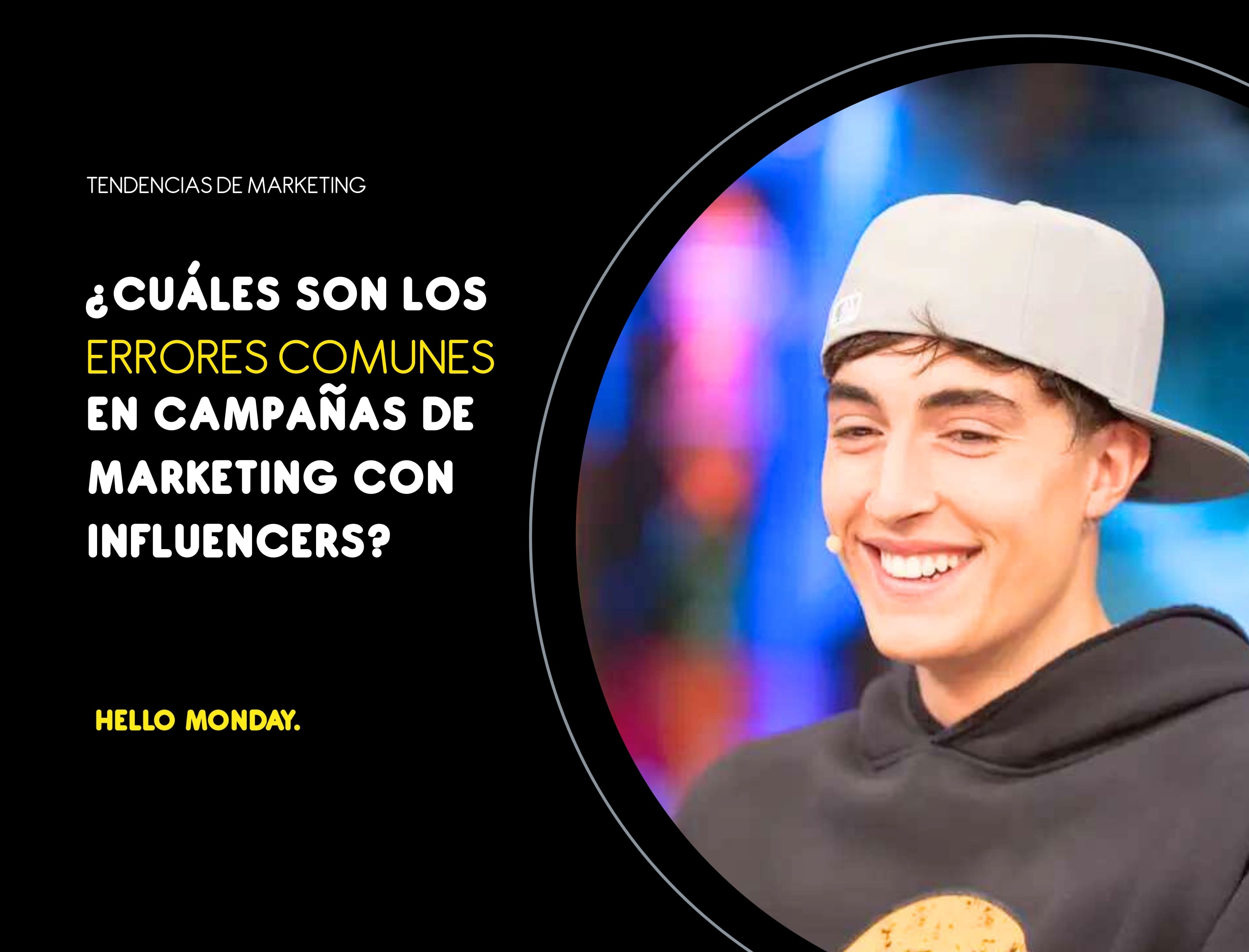Cuáles son los errores más comunes en una campaña de marketing con influencers